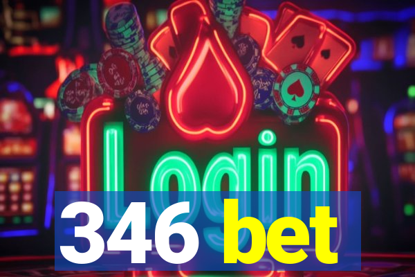 346 bet